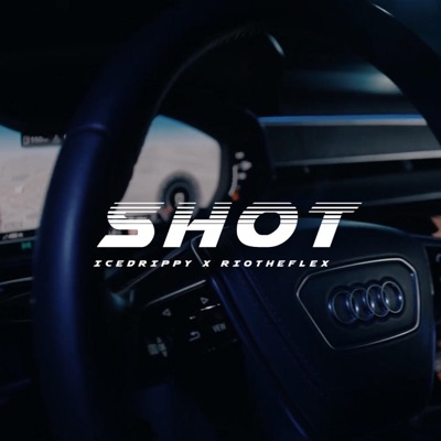 SHOT (feat. Icedrippy & Riotheflex) - Single
