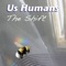 The Shift - Us Humans lyrics