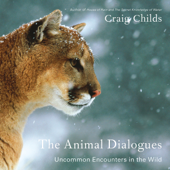 The Animal Dialogues - Craig Childs Cover Art