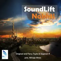 Nakthi (Ferry Tayle & Stephan R pres. Mirage Remix) — SoundLift