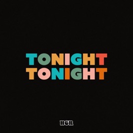 Tonight Tonight (10th Anniversary remastered version) Hot Chelle Rae