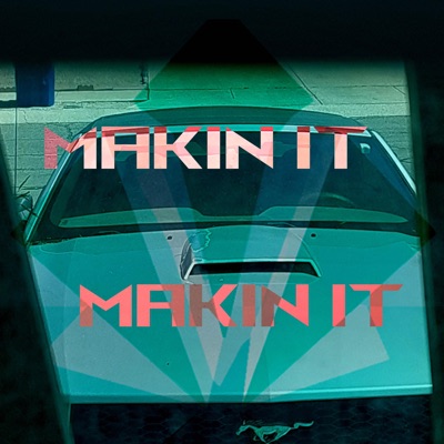 Makin' It - Single