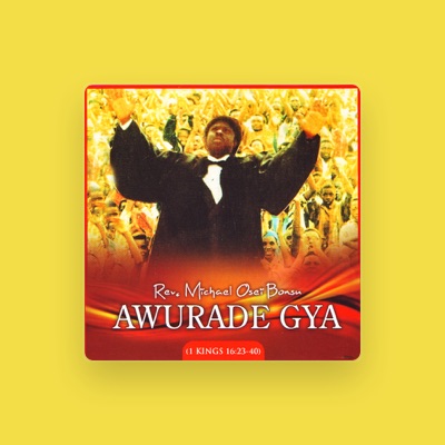Listen to Rev. Michael Osei Bonsu, watch music videos, read bio, see tour dates & more!