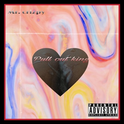 Pull Out King - Single