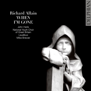 Richard Allain: When I'm Gone