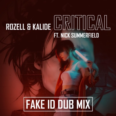 Critical (Fake ID Dub Mix) - Single