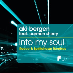 Into My Soul (feat. Carmen Sherry) [Rocco & Spiritchaser Remixes] - EP