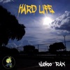 Hard Life - Single