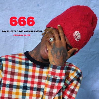 666 (feat. Flávio Mothana & Edson B) - Single