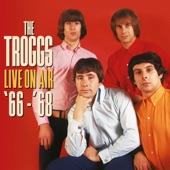 The Troggs - Lost Girl