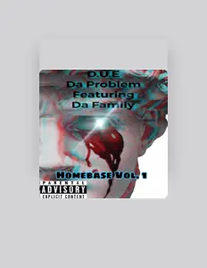 收听 Da Problem、观看音乐视频、阅读小传、查看巡演日期等 ！