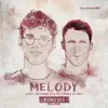 Stream & download Melody (feat. James Blunt) [Remixes, Pt. 2] - EP