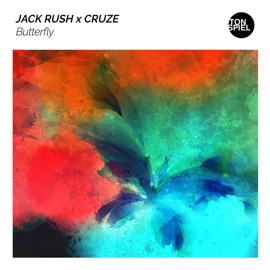 Butterfly (Extended Mix) Jack Rush & Cruze
