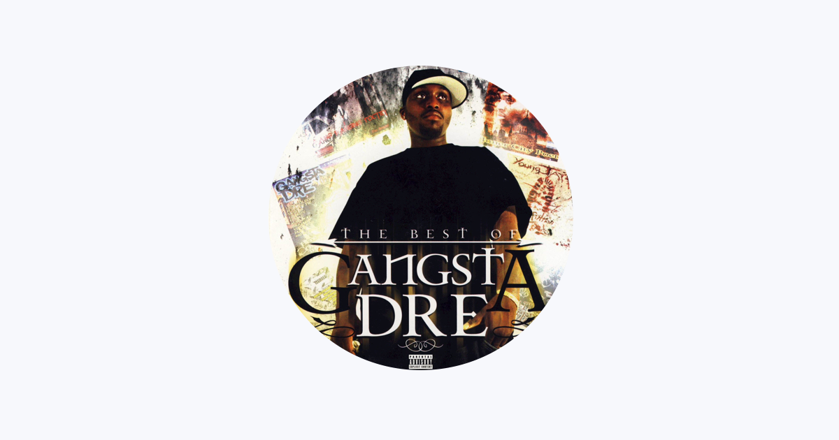 Gangsta Dre - Apple Music