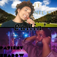 Callin' (feat. NFL Kid) - Single - Patient Shadow