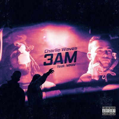 3 AM (feat. Mnw) - Single