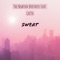 Sweat (feat. Greta) - The Newton Brothers lyrics