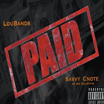 Paid (feat. Savvy Cnote) - Single