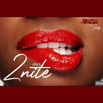 Stay 2Nite (feat. Jordy & Yung Shakur) - Single