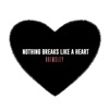Nothing Breaks Like a Heart
