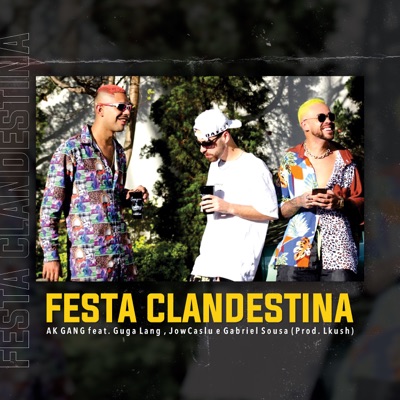 Festa Clandestina (feat. Jow Caslu, Gabriel Sousa & Guga Lang) - Single