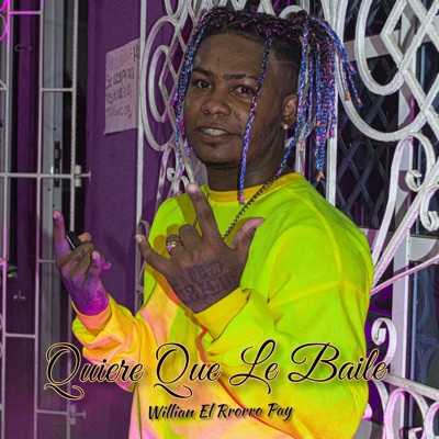 Quiere Que Le Baile - Single