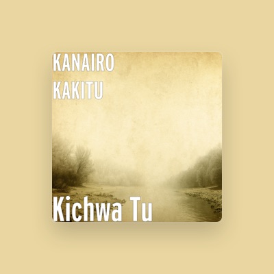 Listen to KANAIRO KAKITU, watch music videos, read bio, see tour dates & more!