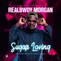 Sugar Loving - Single - Realbwoy Morgan