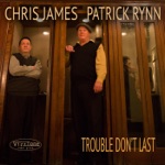 Chris James & Patrick Rynn - Steady Goin' On