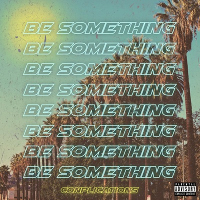 Be Something - Single
