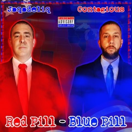 Red Pill Blue Pill Jaqadeliq & Contagious