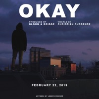 Okay - Single - Bloom & Bridge & Christian Currence