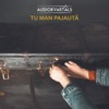 Tu Man Pajautā - Single