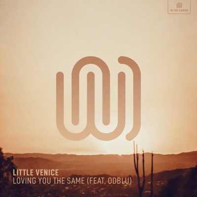 Loving You the Same (feat. ODBLU) - Single