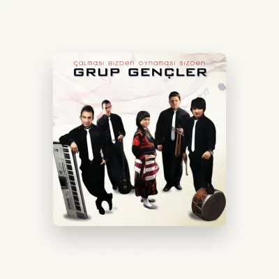 Listen to Grup Gençler, watch music videos, read bio, see tour dates & more!