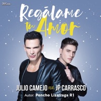 Regálame Tu Amor (feat. Jp Carrasco) - Single - Julio Camejo