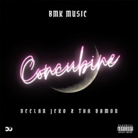 Concubine (feat. Declan Jero & Tha Damon) - Single - BMK