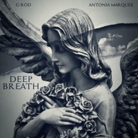 Deep Breath (feat. Antonia Marquee) - Single - G-Rod
