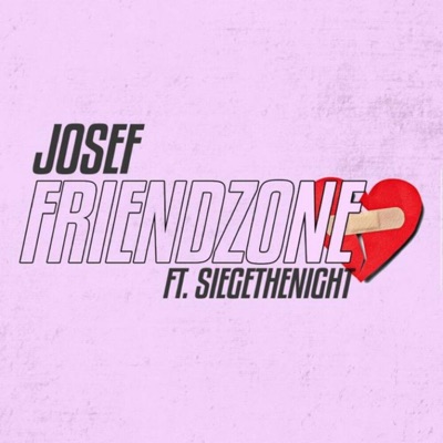 Friend Zone (feat. SiegeTheNight) - Single