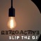 To the Top - Slip The DJ lyrics