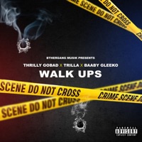 Walk UPS (Baaby Gleeko X Trilla) - Single - Thrilly GoBad