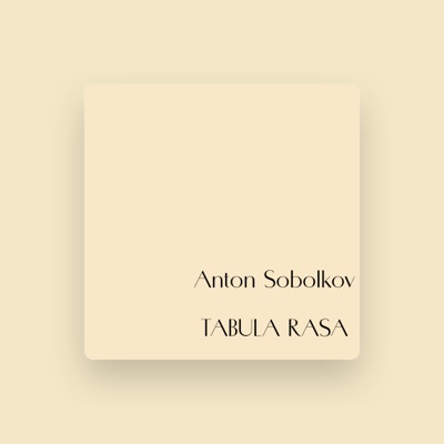 Listen to Anton Sobolkov, watch music videos, read bio, see tour dates & more!