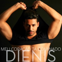 Meu Coração Tá Dominado - Single - Dienis