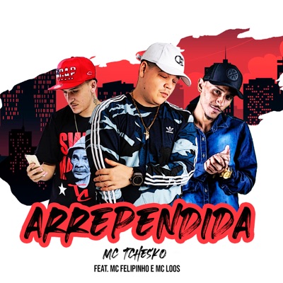 Arrependida (feat. Mc Felipinho & MC Loos) - Single