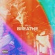 Breathe Single