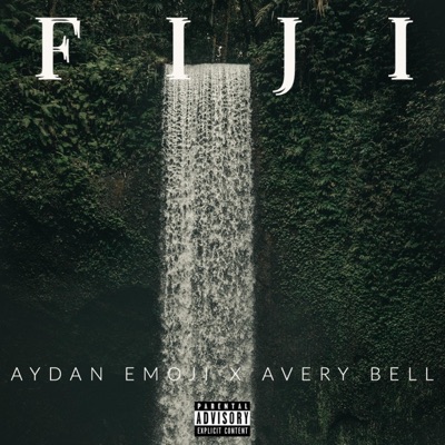 Fiji (feat. Avery Bell) - Single