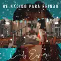 He Nacido para Reinar