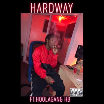 Hardway (feat. HoolaGang HB) - Single