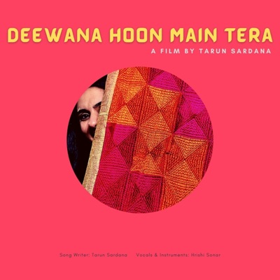 Deewana Hoon Main Tera (Original Motion Picture Soundtrack) - Single
