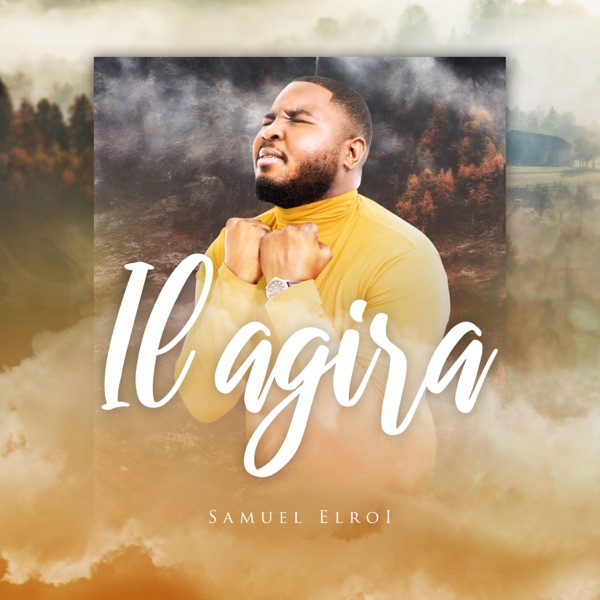 Il agira - Single - Samuel Elroi